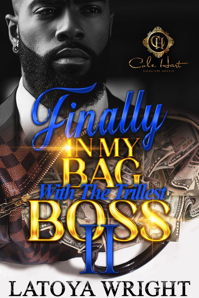 Finally In My Bag With The Trillest Boss 2