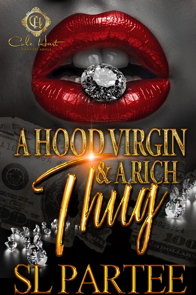 A Hood Virgin & A Rich Thug