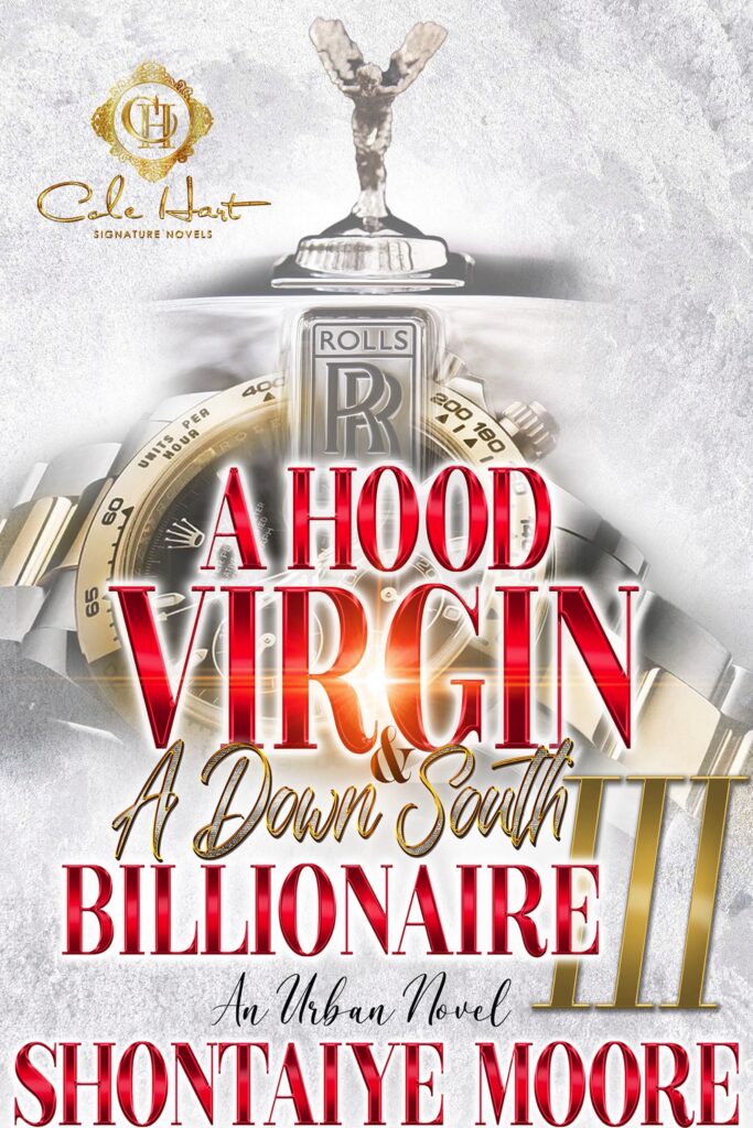 A Hood Virgin & A Down South Billionaire 3