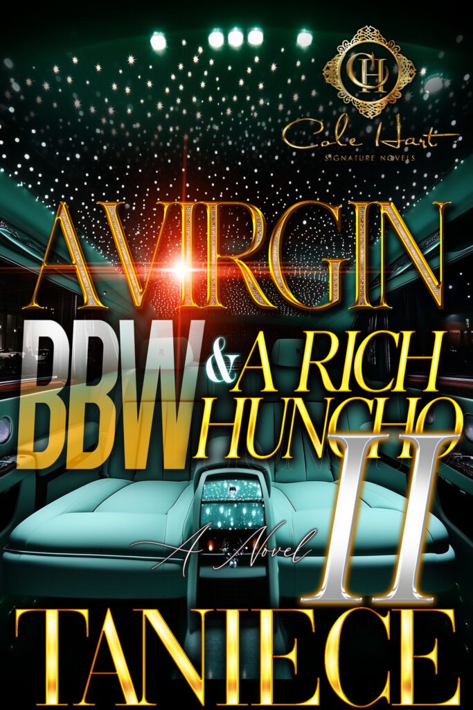 A Virgin BBW & A Rich Huncho 2