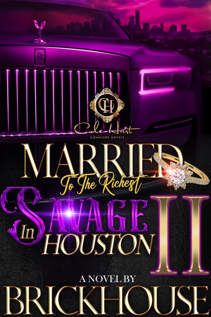 Married To The Richest Savage In Houston 2