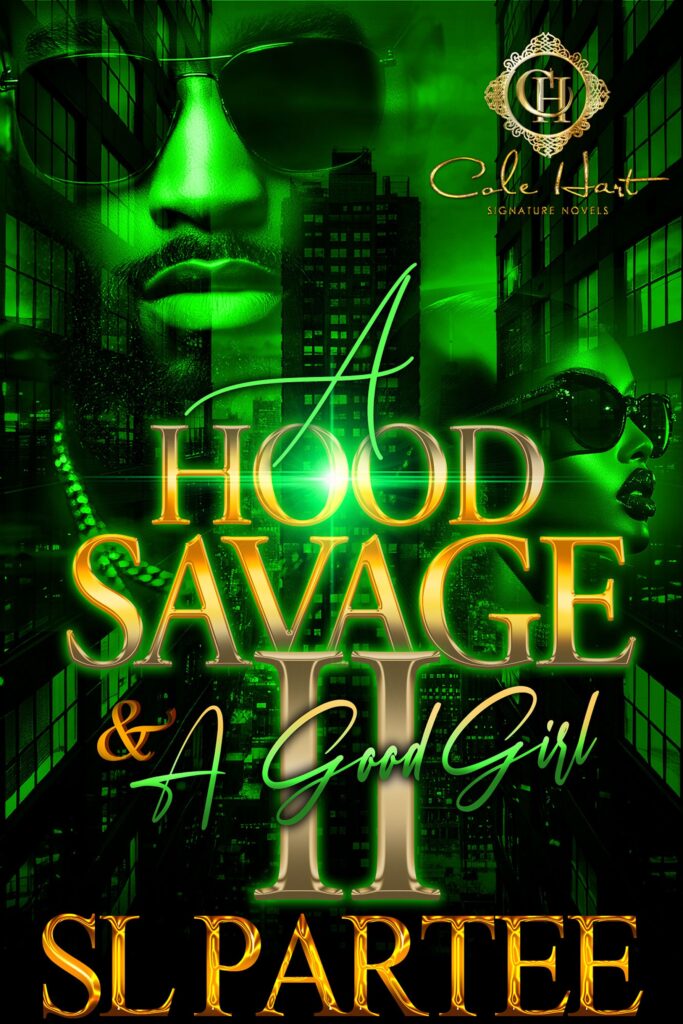 A Hood Savage & A Good Girl 2