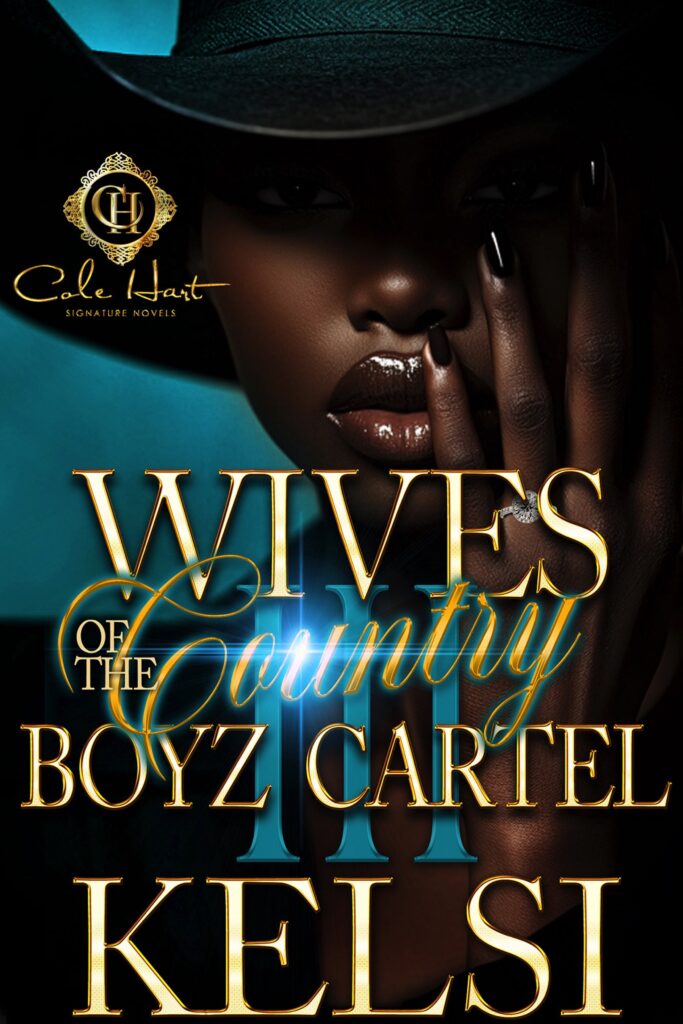 Wives Of The Country Boyz Cartel 3