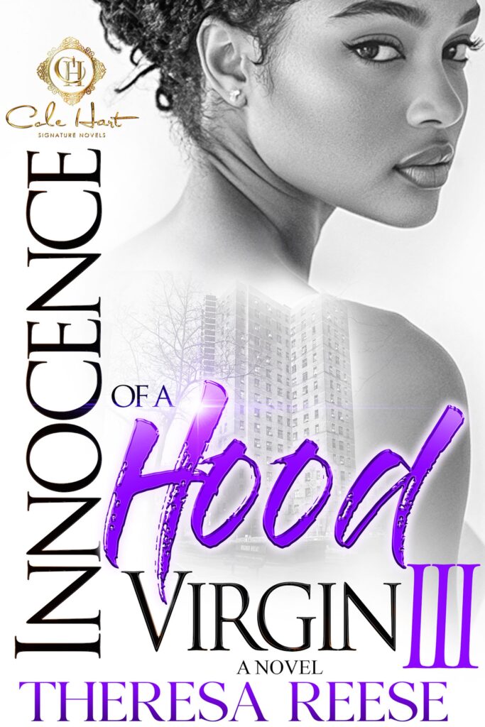 Innocence Of A Hood Virgin 3 - Urban Fiction & Romance Book Cover | Cole Hart Signature