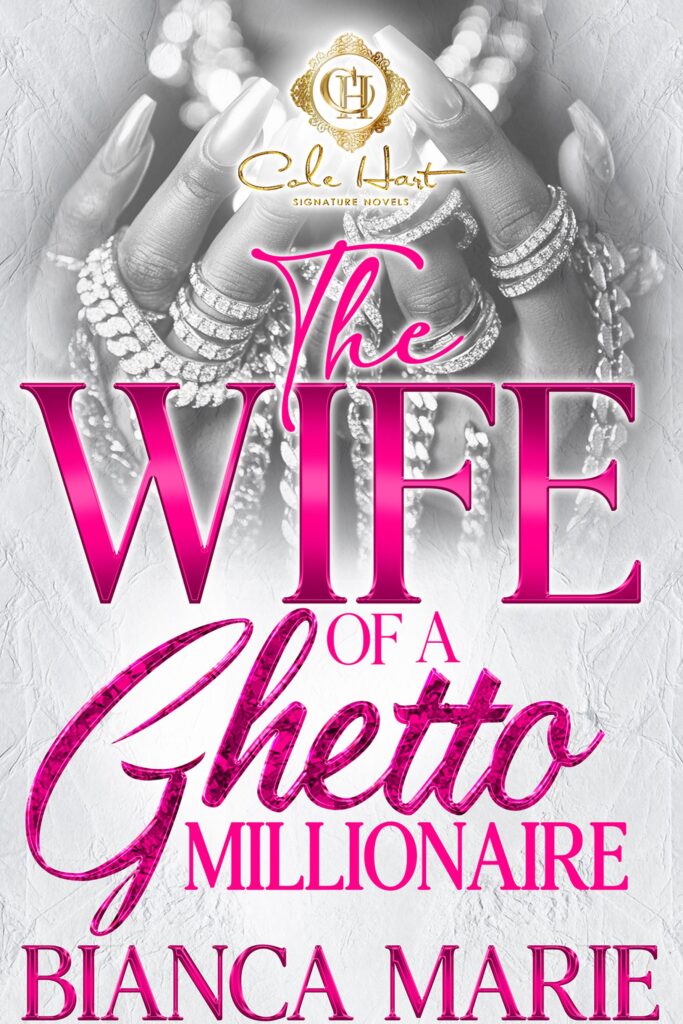 The Wife Of A Ghetto Millionaire