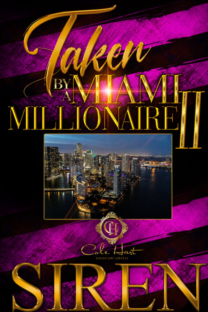Taken By A Miami Millionaire 2