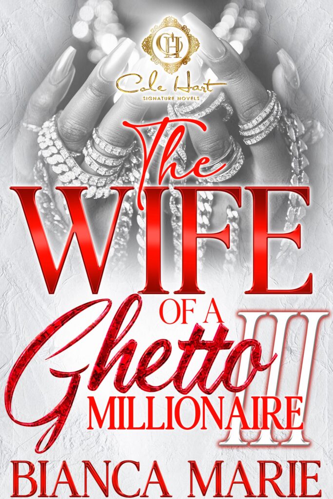 The Wife Of A Ghetto Millionaire 3