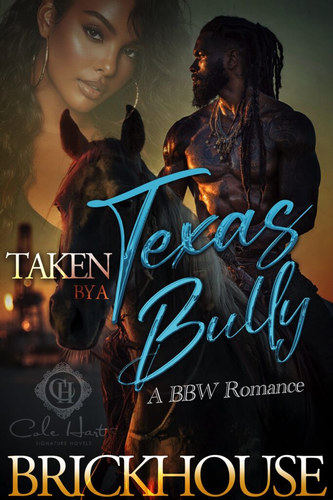 Taken By A Texas Bully