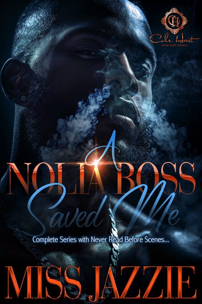 A Nolia Boss Saved Me: The Complete Collection