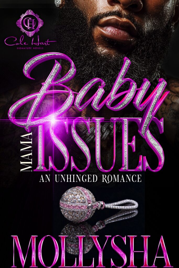 Baby Mama Issues: An Unhinged Romance