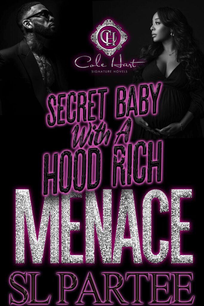 Secret Baby With A Hood Rich Menace