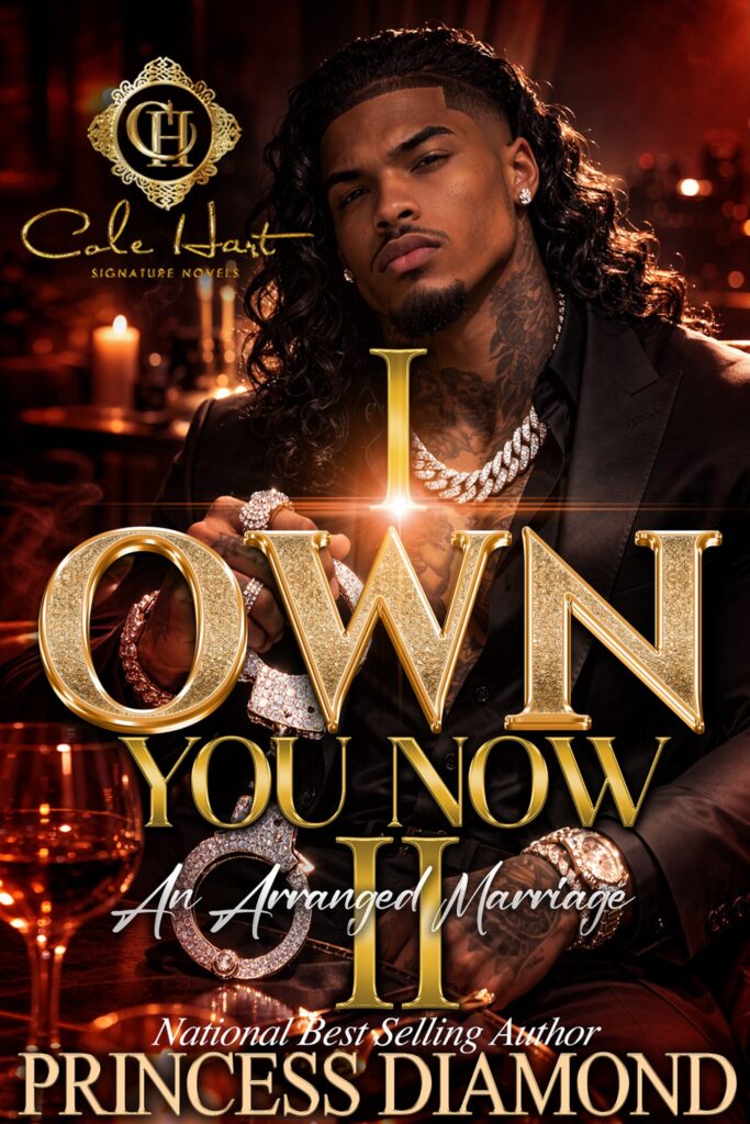 I Own You Now 2 - Urban Fiction & Romance Book Cover | Cole Hart Signature