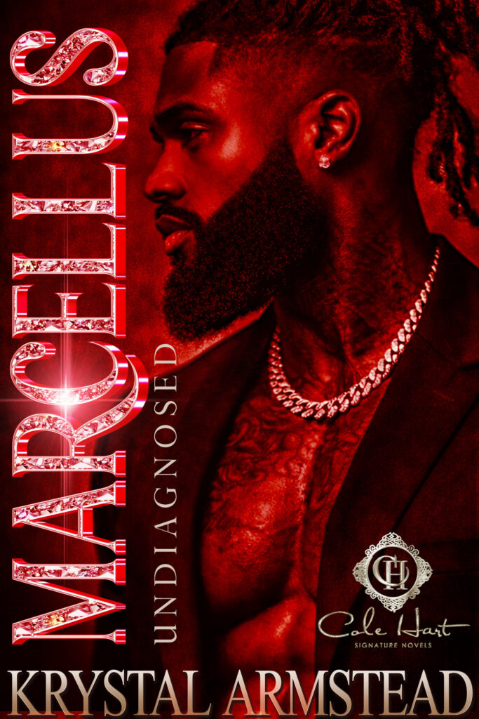 Marcellus: Undiagnosed - Urban Fiction & Romance Book Cover | Cole Hart Signature