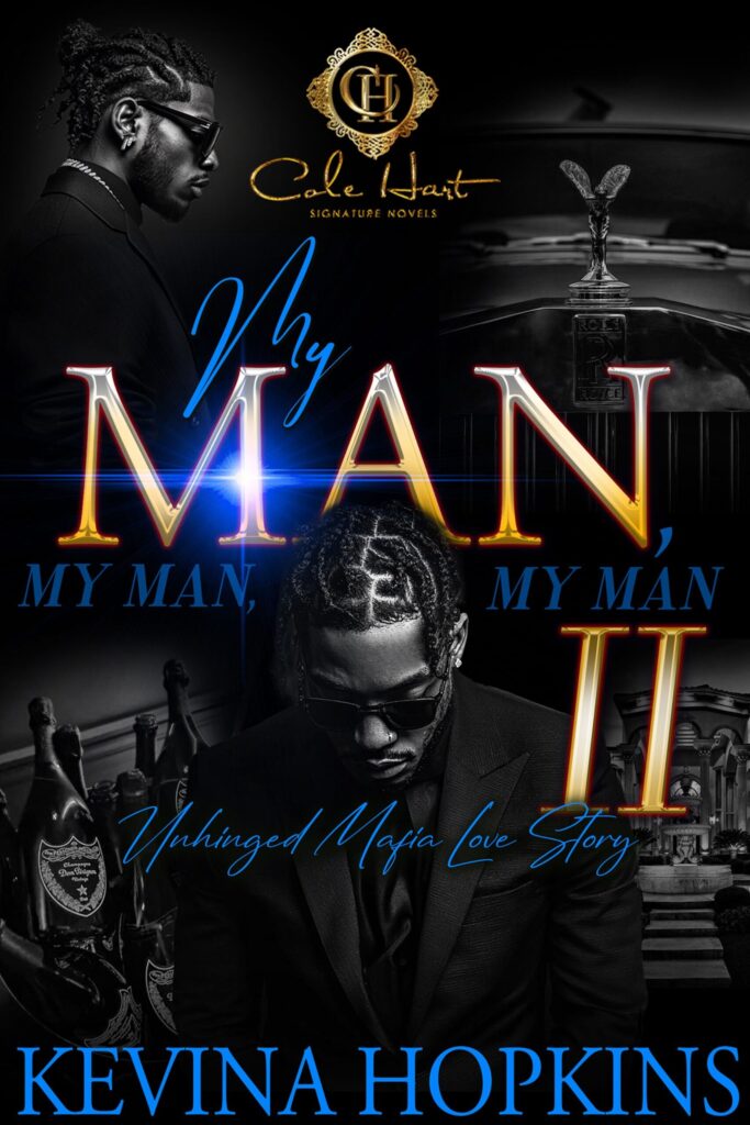 My Man, My Man, My Man 2 - Urban Fiction & Romance Book Cover | Cole Hart Signature