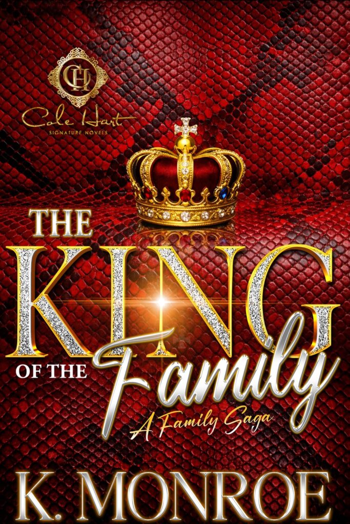 The King Of The Family - Urban Fiction & Romance Book Cover | Cole Hart Signature